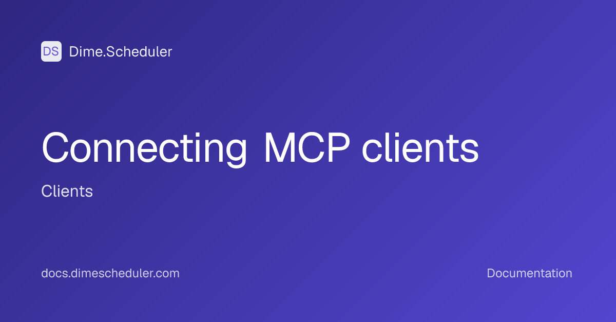 Connecting MCP clients | Dime.Scheduler