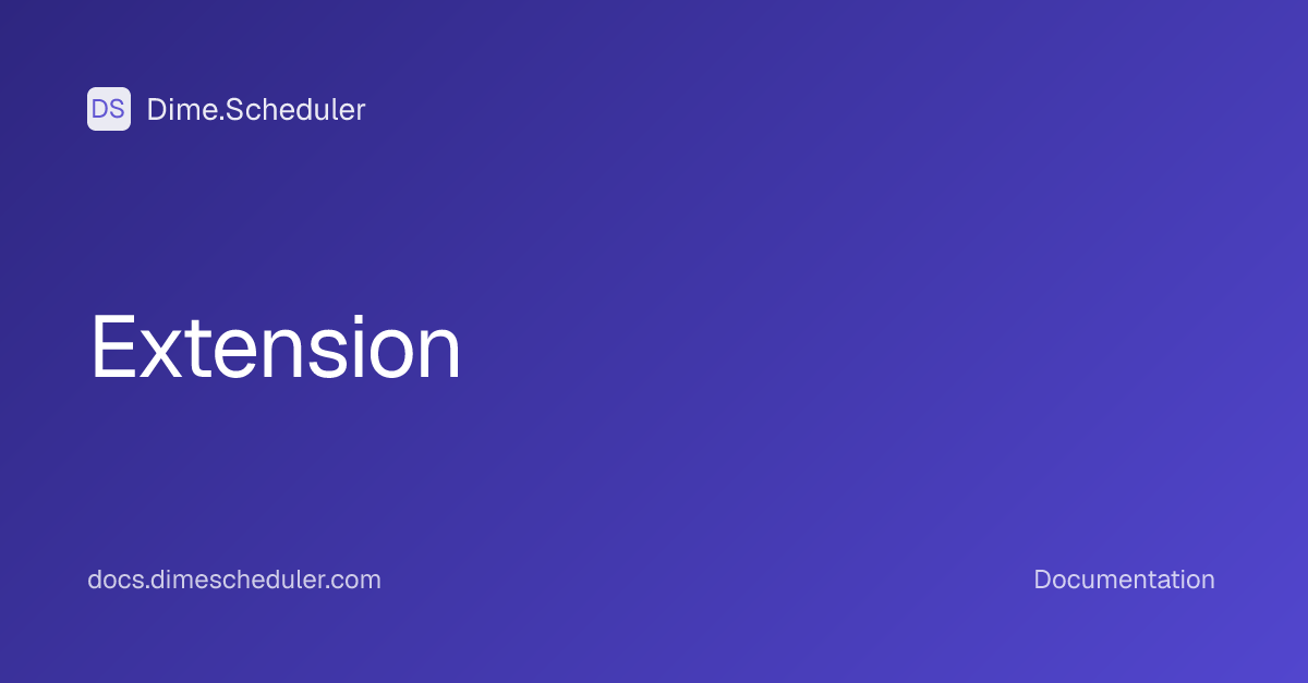 Extension | Dime.Scheduler