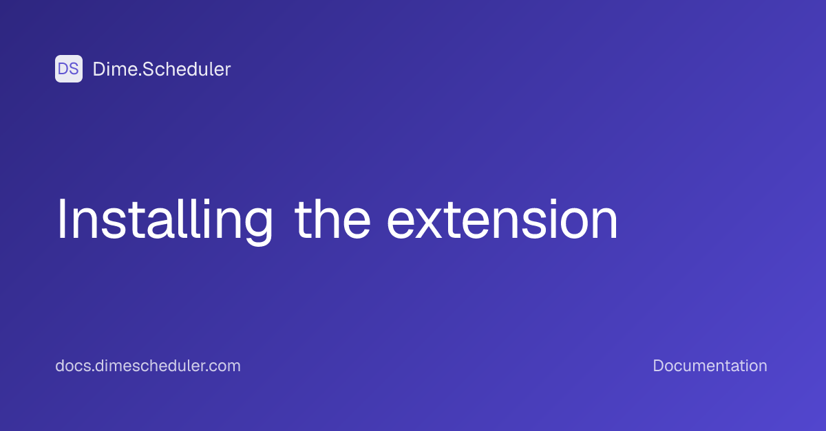 Installing the extension | Dime.Scheduler