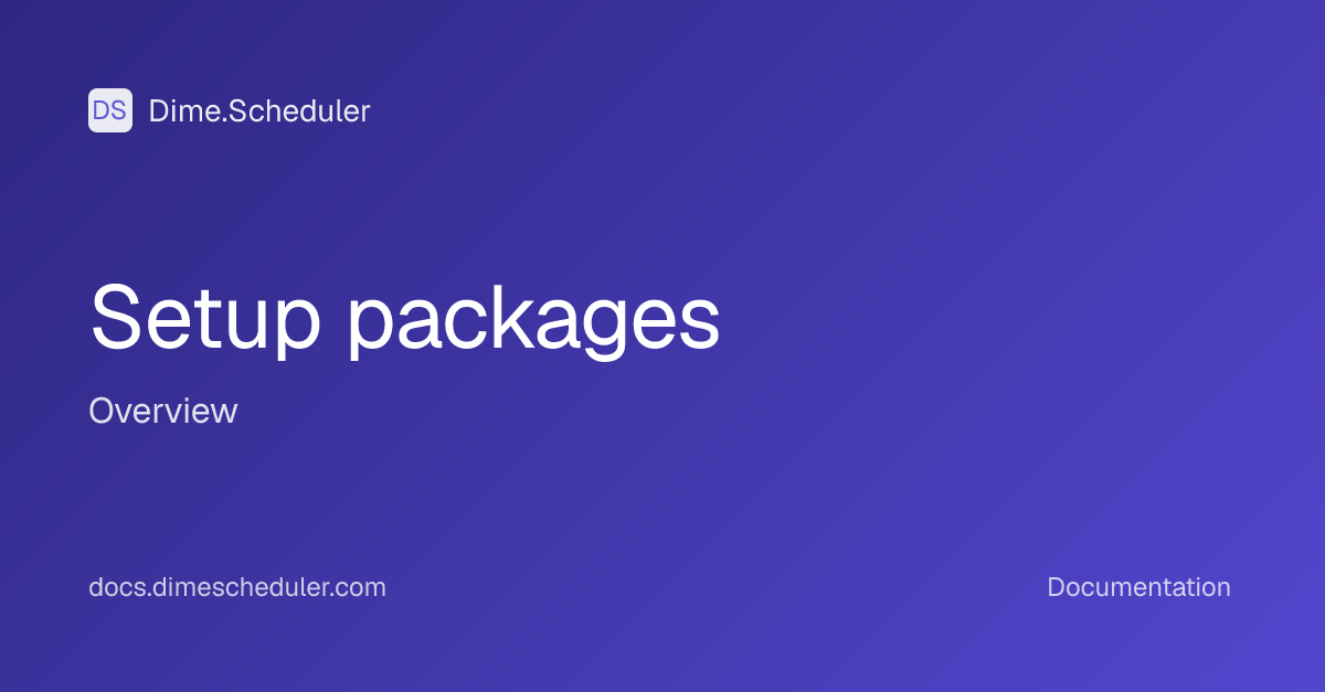 Setup packages | Dime.Scheduler